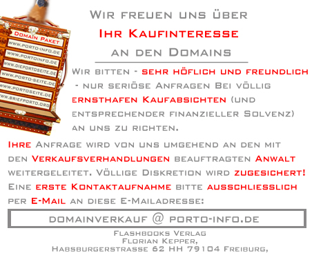 DOMAINVERKAUF DES DOMAINPAKETES PORTO-INFO.DE - ERSTE KONTAKTAUFNAHME BITTE PER E-MAIL!